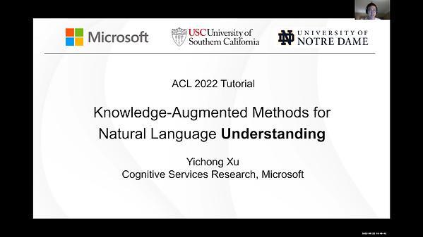 Knowledge-Augmented Methods for Natural Language Processing: Knowledge in Natural Language Understanding