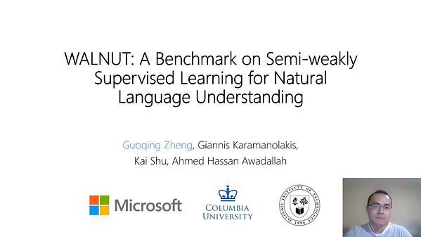WALNUT: A Benchmark on Semi-weakly Supervised Learning for Natural Language Understanding