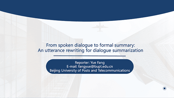 From spoken dialogue to formal summary: An utterance rewriting for dialogue summarization