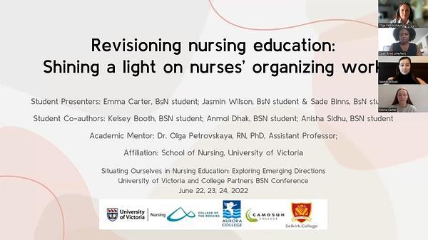 Revisioning nursing education: Shining a light on nurses’ organizing work