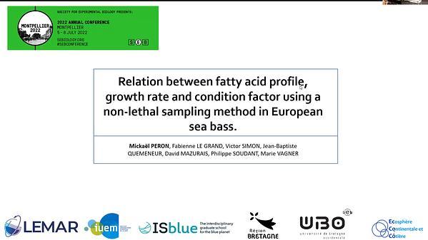 Relation between fatty acid profile, growth rate and condition factor using a non-lethal sampling method in European sea bass.