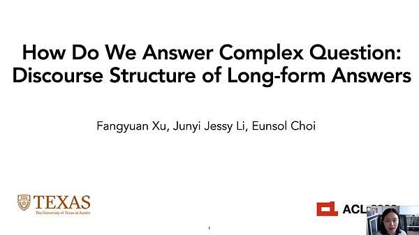 How Do We Answer Complex Questions: Discourse Structure of Long-form Answers