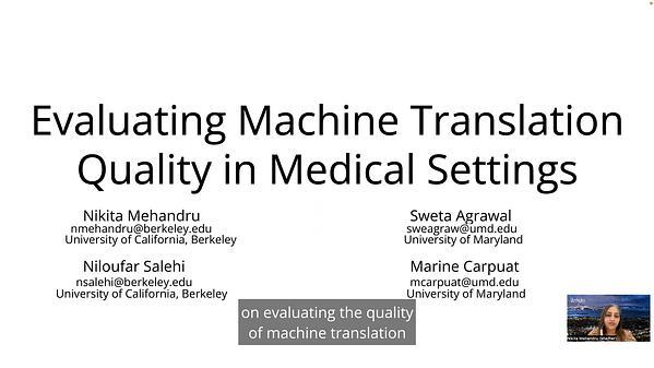 Evaluating the Quality of Machine Translation in Medical Settings