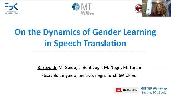 On the Dynamics of Gender Learning in Speech Translation