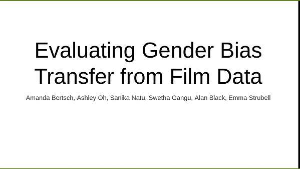 Evaluating Gender Bias Transfer from Film Data