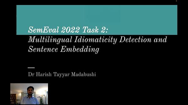SemEval-2022 Task 2: Multilingual Idiomaticity Detection and Sentence Embedding