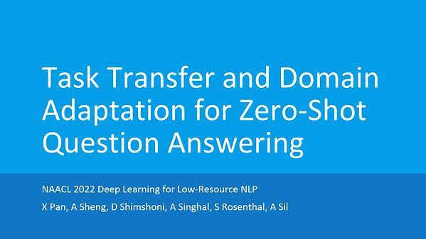 Task Transfer and Domain Adaptation for Zero-Shot Question Answering