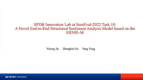 SPDB Innovation Lab at SemEval-2022 Task 10: A Novel End-to-End
Structured Sentiment Analysis Model based on the ERNIE-M