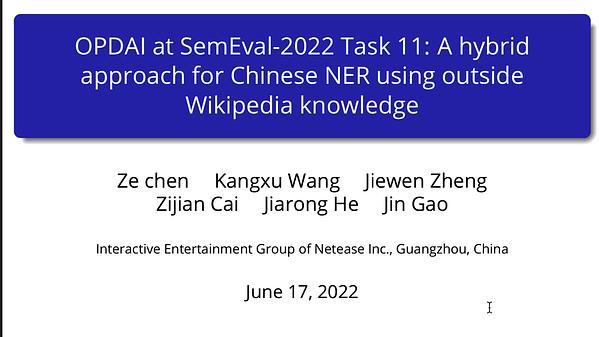 OPDAI at SemEval-2022 Task 11: A hybrid approach for Chinese NER using outsideWikipedia knowledge