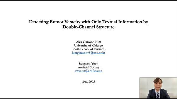 Detecting Rumor Veracity with Only Textual Information by Double-Channel Structure