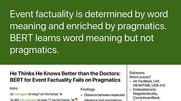 He Thinks He Knows Better than the Doctors: BERT for Event Factuality Fails on Pragmatics