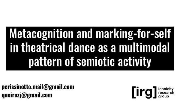 Metacognition and marking-for-self in theatrical dance as a multimodal pattern of semiotic activity