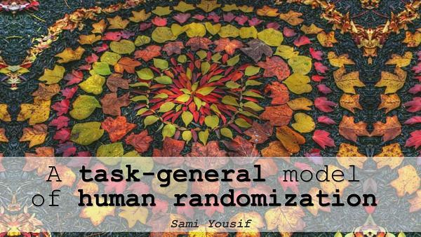 A task-general model of human randomization
