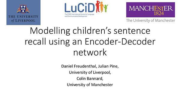 Modelling Children's Sentence Recall using an Encoder-Decoder Network