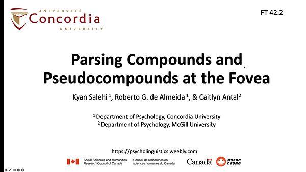 Parsing Compounds and Pseudocompounds at the Fovea