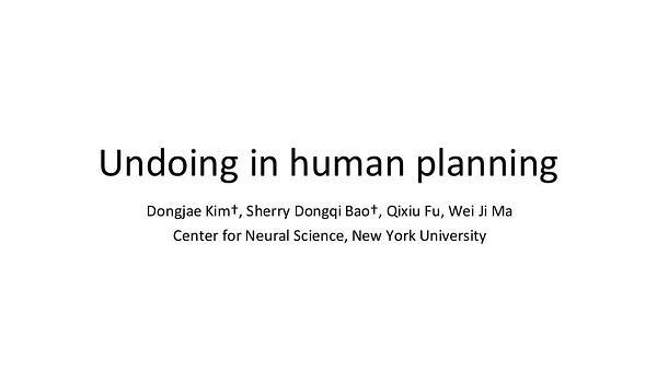 Undoing in human planning
