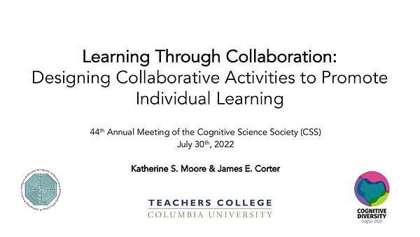 Learning Through Collaboration: Designing Collaborative Activities to Promote Individual Learning