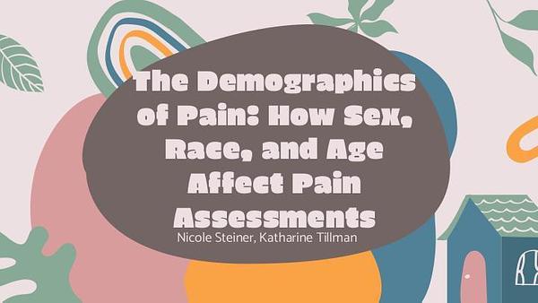The demographics of pain: How age, race, and gender affect pain assessments