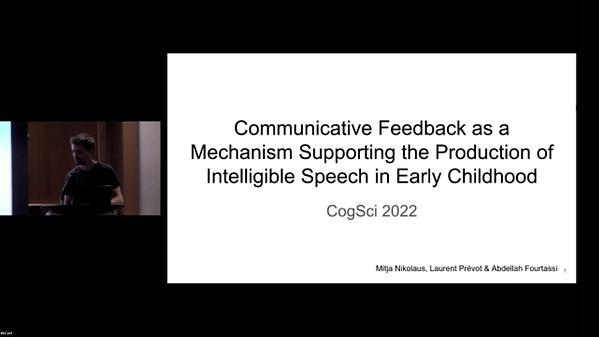 Communicative Feedback as a Mechanism Supporting the Production of Intelligible Speech in Early Childhood