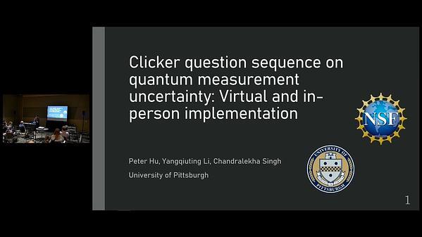 Clicker Question Sequence on Uncertainty Principle: Virtual and In-Person Implementation