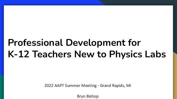 Professional Development for K-12 Teachers New to Physics Labs