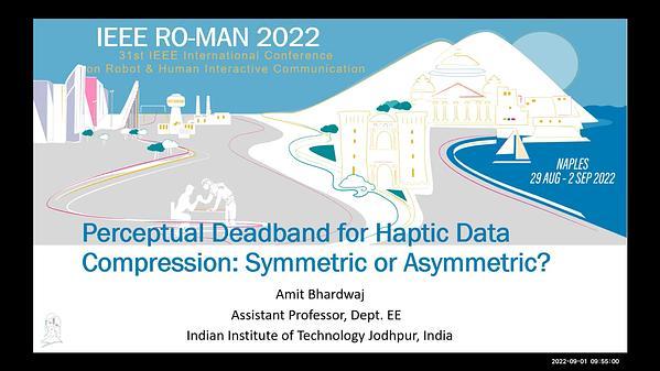 Perceptual Deadband for Haptic Data Compression: Symmetric or Asymmetric?