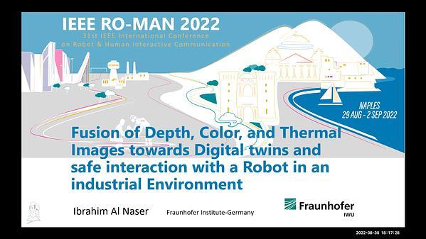 Fusion of depth, color and thermal images towards safe interaction between human and robot in an industrial environment towards Digital twins