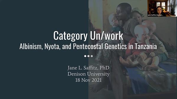 The Work of Bodily Mis/Fortune: Albinism, Nyota, and Pentecostal Genetics in Tanzania
