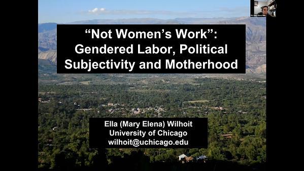 Not Women's Work: Gendered Labor, Political Subjectivity and Motherhood