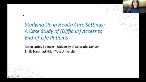 Studying Up in Health Care Settings: A Case Study of (Difficult) Access to End-of-Life Patients