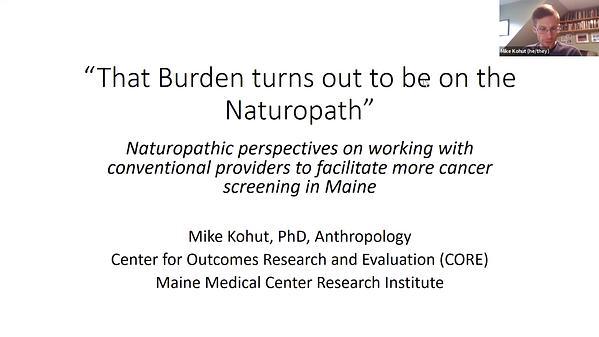 "That Burden Turns Out to Be on the Naturopath": Naturopathic Perspectives on Working with Conventional Providers to Facilitate More Cancer Screening in Maine