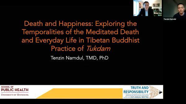 Death and Happiness: Exploring the Temporalities of the Meditated Death and Everyday Life in Tibetan Buddhist Practice of Tukdam