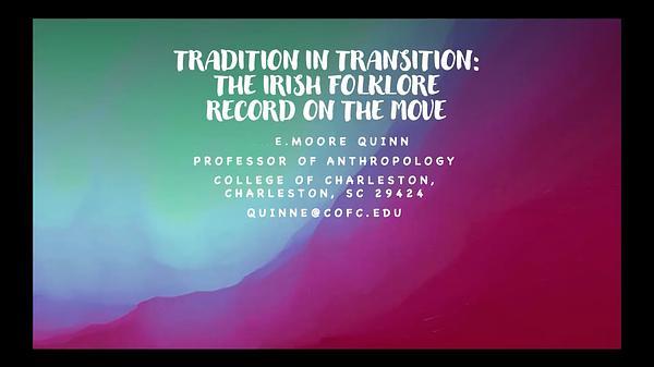 Tradition in Transition: The Irish Folkloric Record on the Move