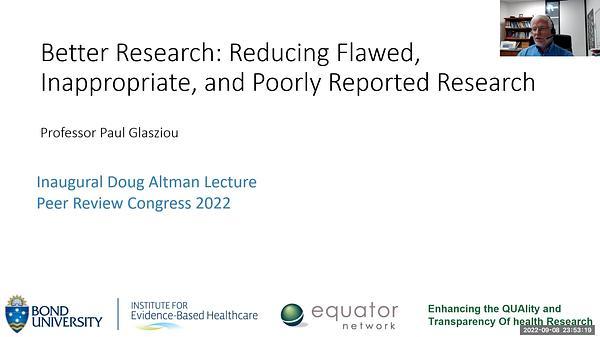 Barriers to Using Research: Reducing Flawed, Inappropriate, and Poorly Reported Research, Paul Glasziou