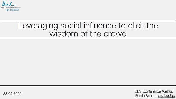 Leveraging social influence for the wisdom of the crowd