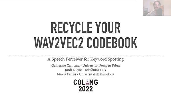Recycle Your Wav2Vec2 Codebook: a Speech Perceiver for Keyword Spotting