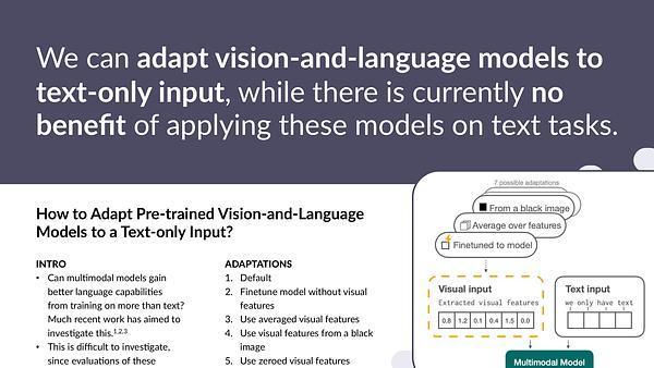 How to Adapt Pre-trained Vision-and-Language Models to a Text-only Input?