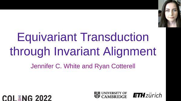 Equivariant Transduction through Invariant Alignment