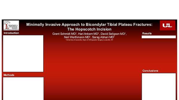 Minimally Invasive Approach to Bicondylar Tibial Plateau Fractures: The Hopscotch Incision