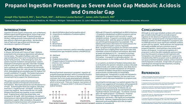 Propanol Ingestion Presenting as Severe Anion Gap Metabolic Acidosis and Osmolar Gap