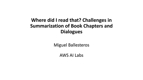 Where did I read that? Challenges in Summarization of Book Chapters and Dialogues
