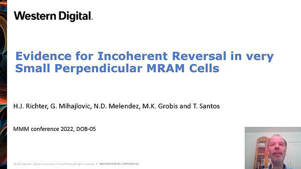 Evidence for Domain Wall Reversal in very Small Perpendicular MRAM Cells