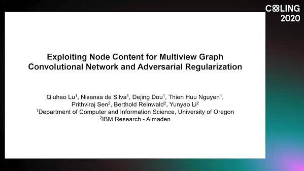 Exploiting Node Content for Multiview Graph Convolutional Network and Adversarial Regularization
