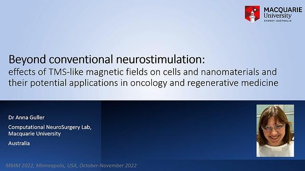 Beyond conventional neurostimulation: effects of TMS like magnetic fields on cells and nanomaterials and their potential applications in oncology and regenerative medicine