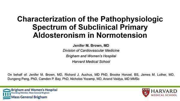 Characterization of the Pathophysiologic Spectrum of Subclinical Primary Aldosteronism in Normotension