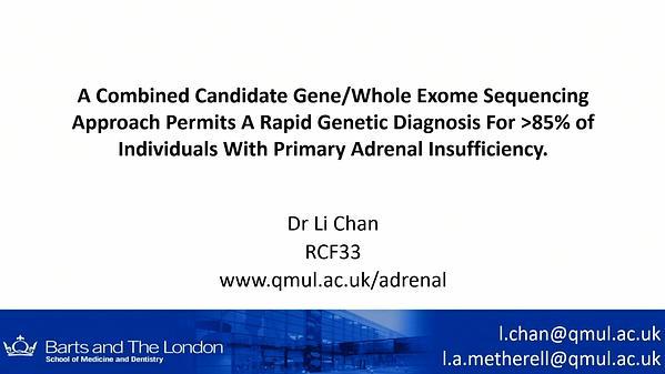 A Combined Candidate Gene/Whole Exome Sequencing Approach Permits a Rapid Genetic Diagnosis for >81% Individuals with Primary Adrenal Insufficiency.