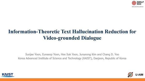 Information-Theoretic Text Hallucination Reduction for Video-grounded Dialogue