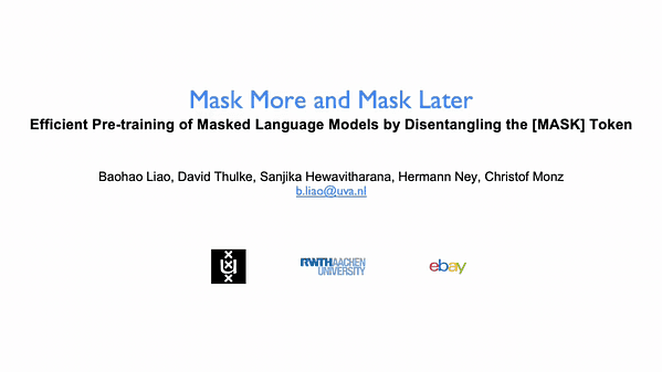 Mask More and Mask Later: Efficient Pre-training of Masked Language Models by Disentangling the [MASK] Token