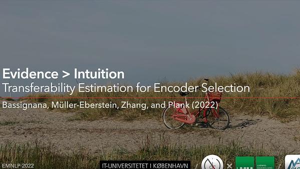Evidence > Intuition: Transferability Estimation for Encoder Selection