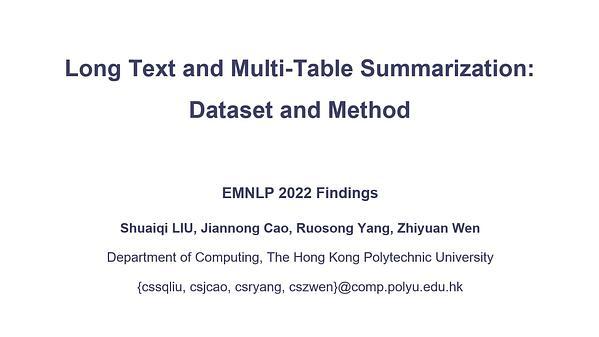 Long Text and Multi-Table Summarization: Dataset and Method